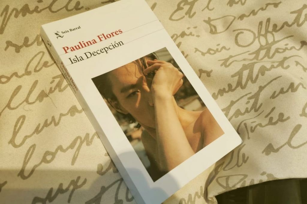 Isla Decepción, de Paulina Flores (Novela) Isla Decepción