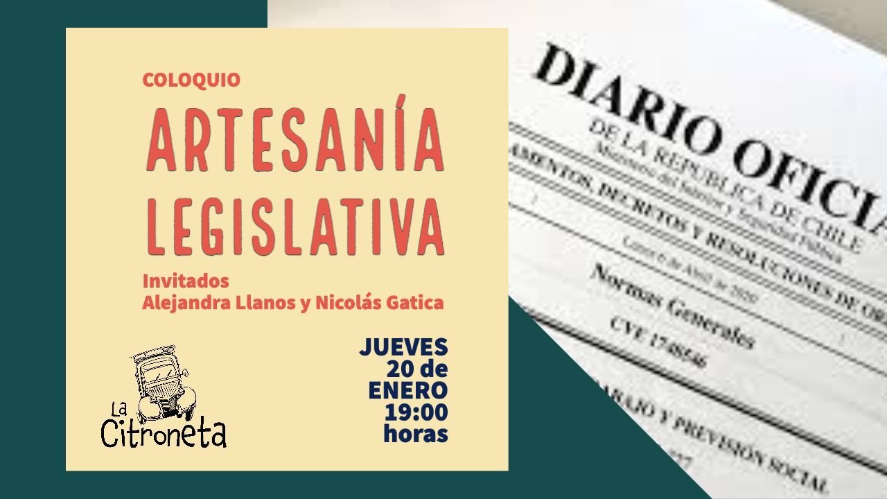 Cómo se hacen las leyes en Chile. Conversación en La Citroneta